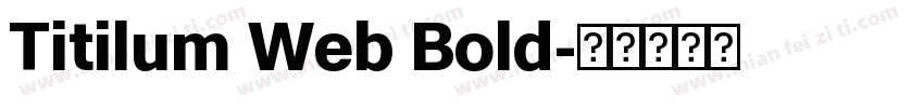 Titilum Web Bold字体转换